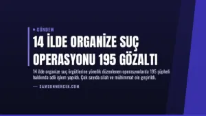 14 İlde Organize Suç Operasyonu 195 Gözaltı