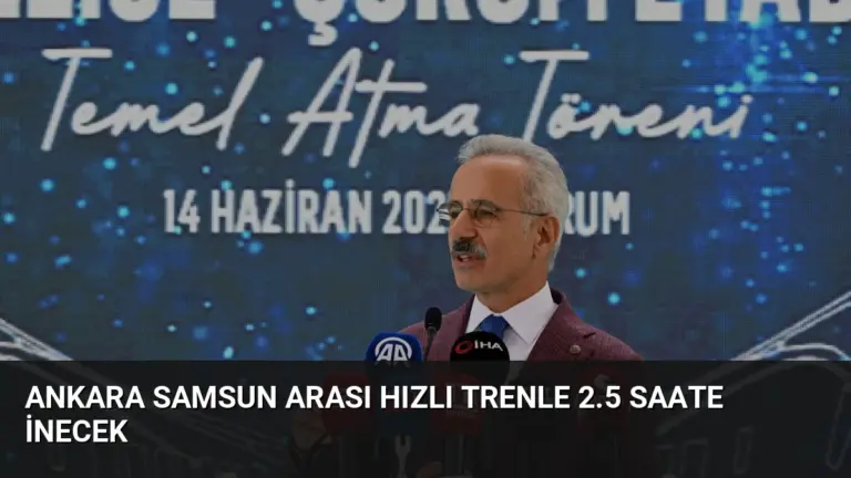 Ankara Samsun Arası Hızlı Trenle 2.5 Saate İnecek