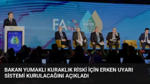 Bakan Yumaklı Kuraklık Riski İçin Erken Uyarı Sistemi Kurulacağını Açıkladı
