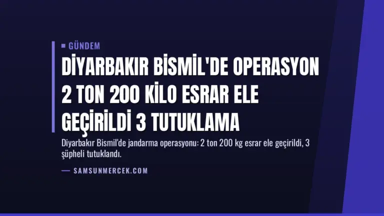 Diyarbakır Bismil’de Operasyon 2 Ton 200 Kilo Esrar Ele Geçirildi 3 Tutuklama