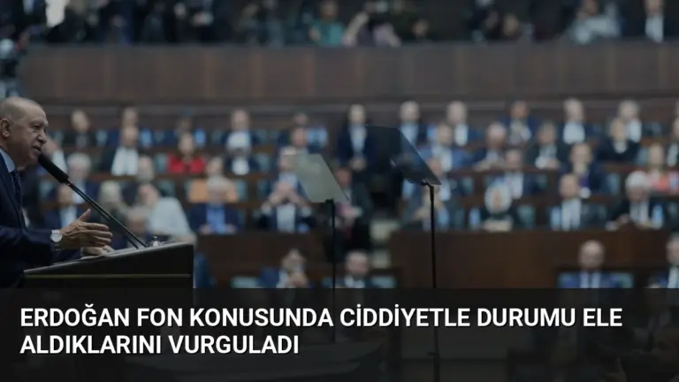 Erdoğan Fon Konusunda Ciddiyetle Durumu Ele Aldıklarını Vurguladı