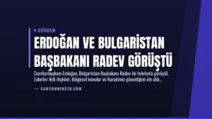 Erdoğan ve Bulgaristan Başbakanı Radev Görüştü
