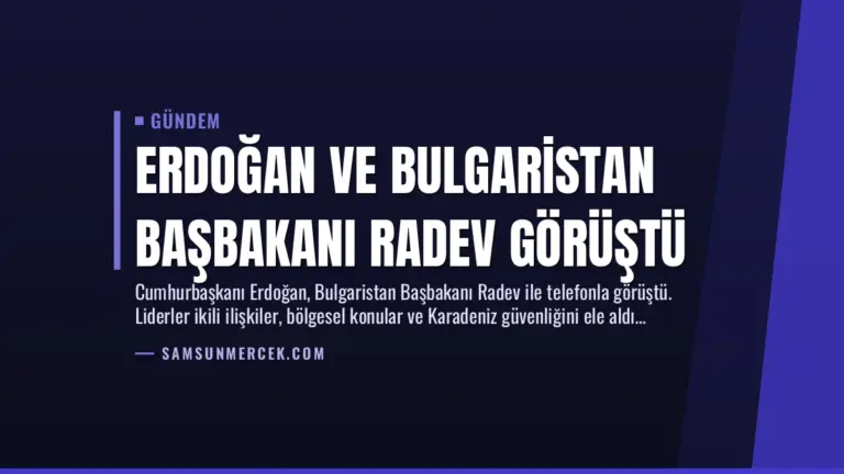 Erdoğan ve Bulgaristan Başbakanı Radev Görüştü