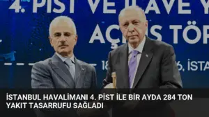 İstanbul Havalimanı 4. Pist ile Bir Ayda 284 Ton Yakıt Tasarrufu Sağladı