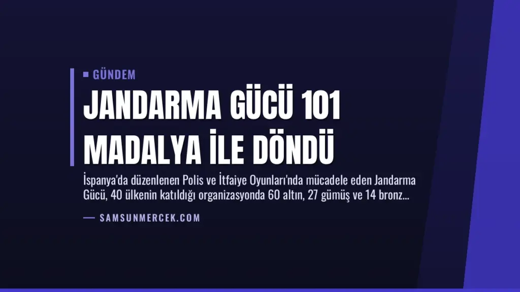 Jandarma Gücü 101 Madalya ile Döndü