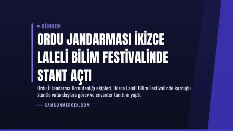 Ordu Jandarması İkizce Laleli Bilim Festivalinde Stant Açtı