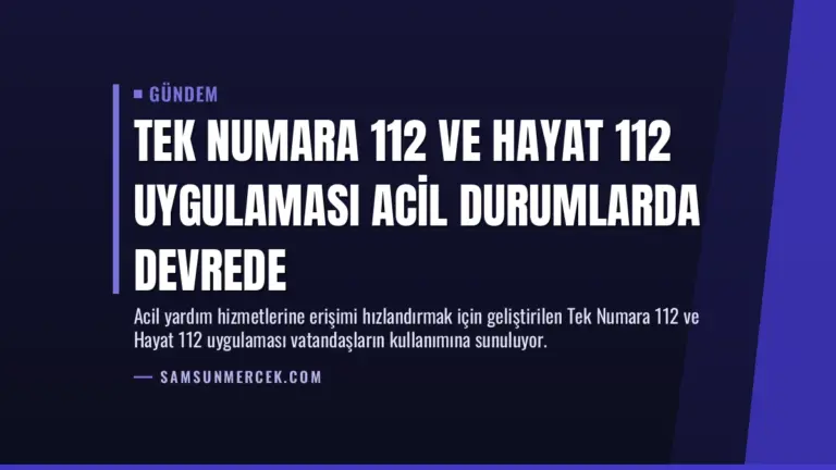 Tek Numara 112 ve Hayat 112 Uygulaması Acil Durumlarda Devrede