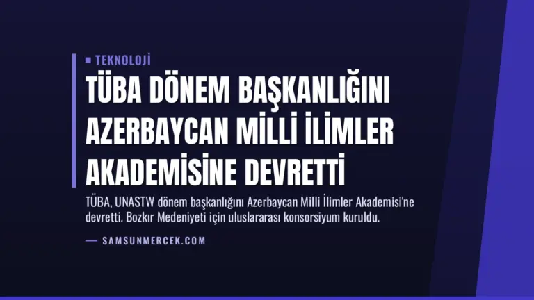 TÜBA Dönem Başkanlığını Azerbaycan Milli İlimler Akademisine Devretti