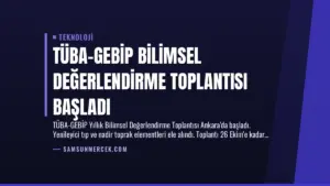 TÜBA-GEBİP Bilimsel Değerlendirme Toplantısı Başladı