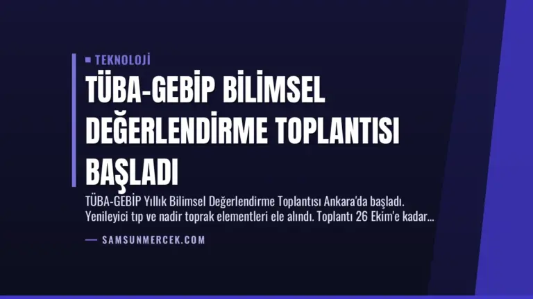 TÜBA-GEBİP Bilimsel Değerlendirme Toplantısı Başladı