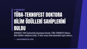 TÜBA-TEKNOFEST Doktora Bilim Ödülleri Sahiplerini Buldu