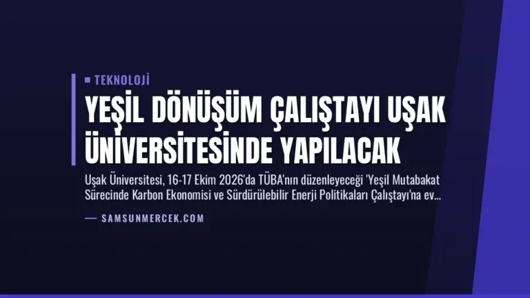 Yeşil Dönüşüm Çalıştayı Uşak Üniversitesinde Yapılacak