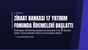Ziraat Bankası 17 Yatırım Fonunda Ödemeleri Başlattı